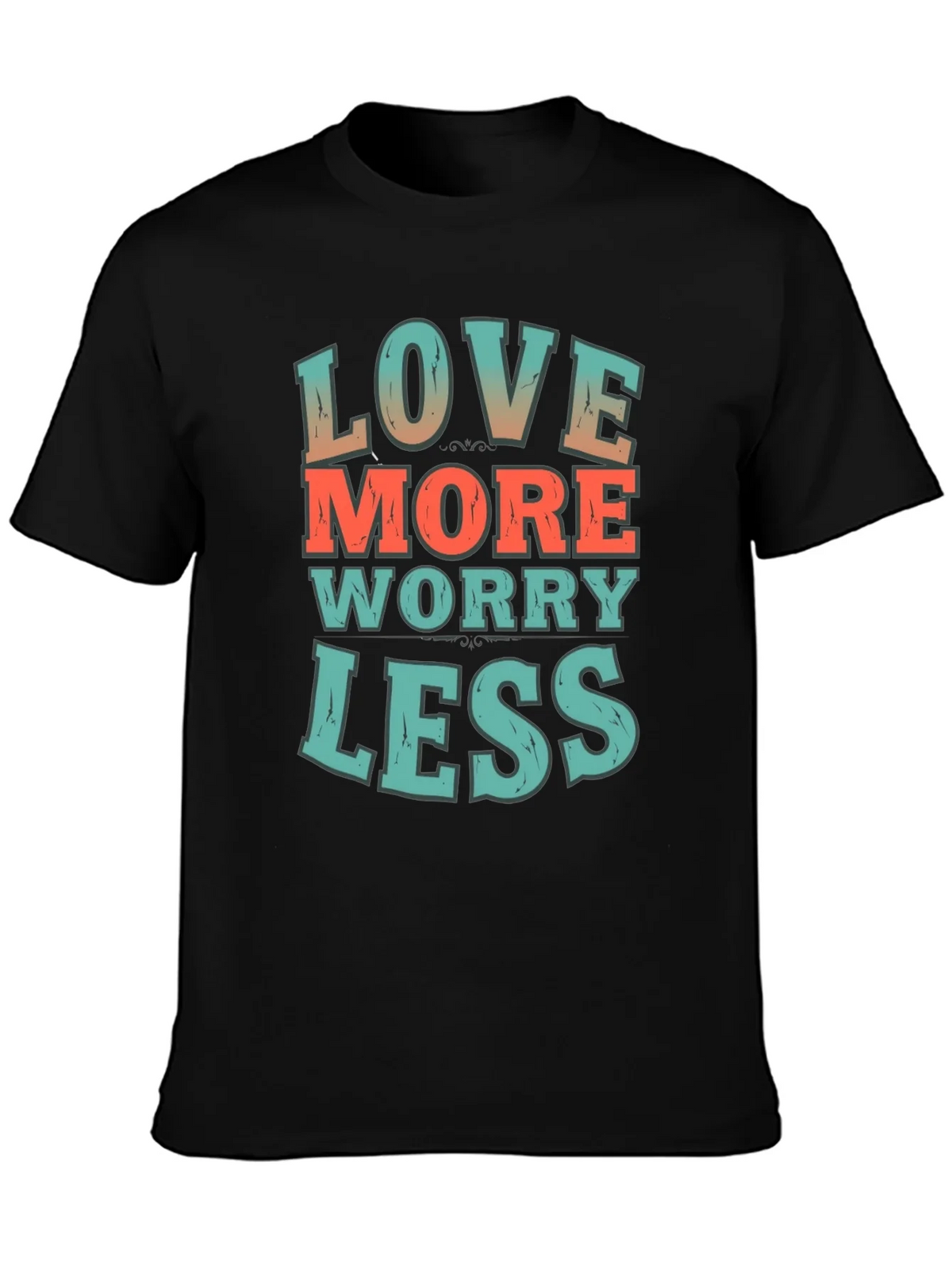 Love More Worry Less Graphic T-Shirt