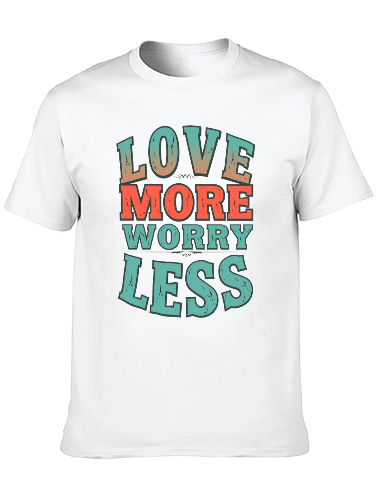 Love More Worry Less Graphic T-Shirt